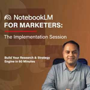 NotebookLM for Marketers On Demand