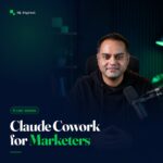 Claude Cowork for Marketers